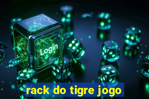 rack do tigre jogo